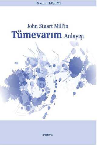 John Stuart Mill’in Tümevarım Anlayışı - Araştırma Yayınları