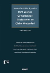 Joint Venture Girişimlerinde Kilitlenmeler ve Çözüm Yöntemleri - Seçkin Yayıncılık