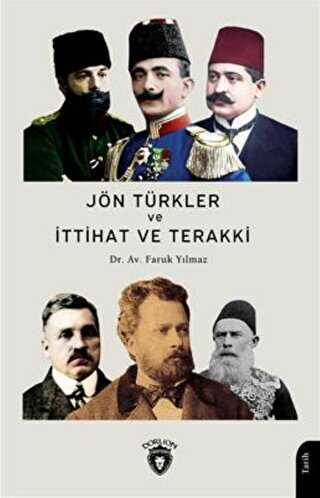 Jön Türkler Ve İttihat Ve Terakki 1860 - 1926