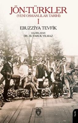 Jön-Türkler Yeni Osmanlılar Tarihi 1 - 1