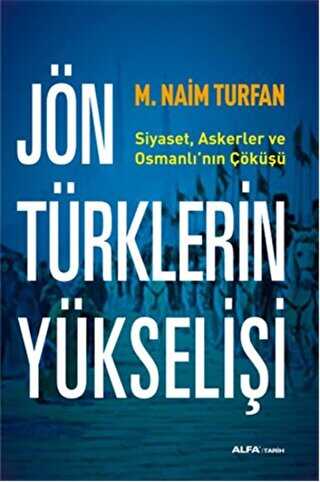 Jön Türklerin Yükselişi - Alfa Yayınları