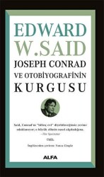 Joseph Conrad ve Otobiyografisinin Kurgusu - Alfa Yayınları