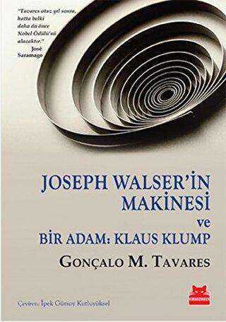 Joseph Walser’in Makinesi ve Bir Adam: Klaus Klump