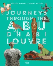 Journeys Through Abu Dhabi Louvre - Abrams