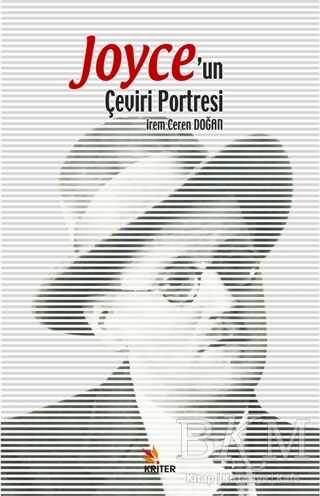 Joyce’un Çeviri Portresi - Kriter Yayınları