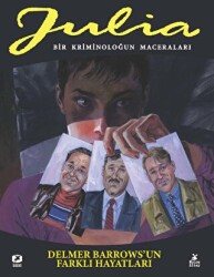 Julia: Bir Kriminoloğun Maceraları Cilt 82 Delmer Barrows’un Farklı Hayatları - Mylos Kitap