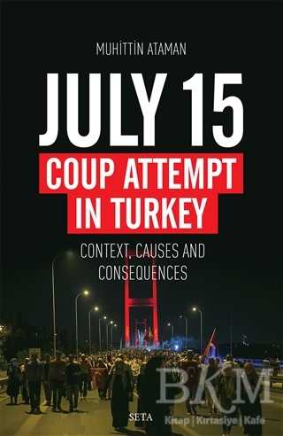 July 15 Coup Attempt İn Turkey - Seta Yayınları