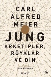 Jung: Arketipler, Rüyalar ve Din - 2