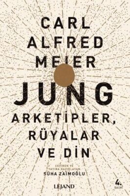 Jung: Arketipler, Rüyalar ve Din - 1