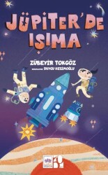 Jüpiter`de Işıma - Ötüken Çocuk Yayınları