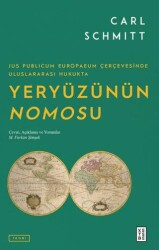 Jus Publicum Europaeum Çerçevesinde Uluslararası Hukukta Yeryüzünün Nomosu - Ketebe Yayınları
