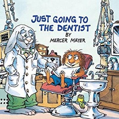 Just Going to the Dentist Little Critter