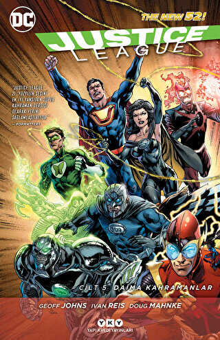 Justice League Cilt 5 - Daima Kahramanlar - Yapı Kredi Yayınları