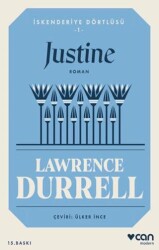Justine - İskenderiye Dörtlüsü 1 - Can Yayınları