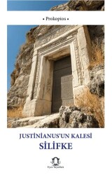 Justinianusun Kalesi Silifke - Eyce Yayınları