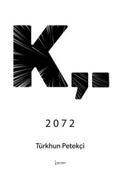 K,. 2072 - İkinci Adam Yayınları