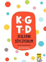 K-G T-D Seslerini Söylüyorum - Mirket Yayınları