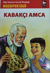 Kabakçı Amca - Bilgi Yayınevi