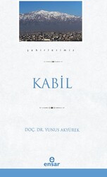 Kabil Şehirlerimiz-22 - Ensar Neşriyat