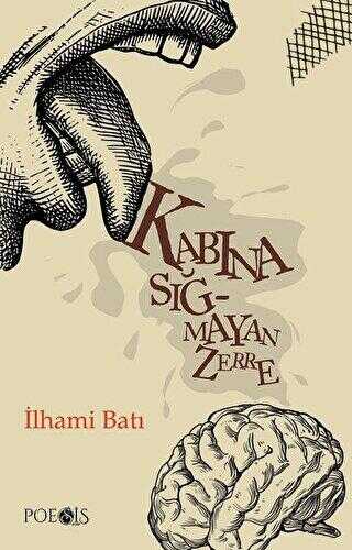 Kabına Sığmayan Zerre - Poesis Kitap