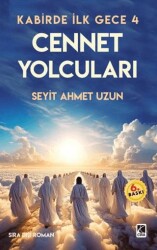 Kabirde İlk Gece 4 Cennet Yolcuları - Çıra Yayınları