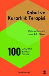 Kabul ve Kararlılık Terapisi: 100 Anahtar Kavram ve Teknik - Litera Yayıncılık