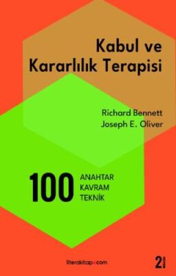 Kabul ve Kararlılık Terapisi: 100 Anahtar Kavram ve Teknik - 1