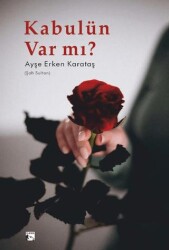 Kabulün Var mı? - Alaska Yayınevi