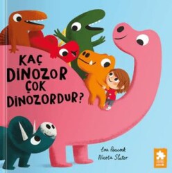 Kaç Dinozor Çok Dinozordur? - Eksik Parça Yayınları