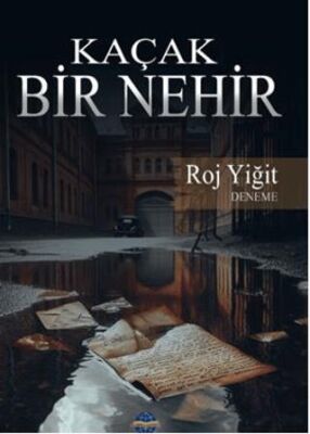 Kaçak Bir Nehir - 1