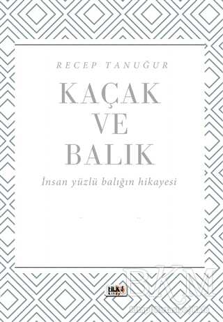 Kaçak ve Balık - 1