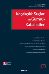 Kaçakçılık Suçları ve Gümrük Kabahatleri - Seçkin Yayıncılık