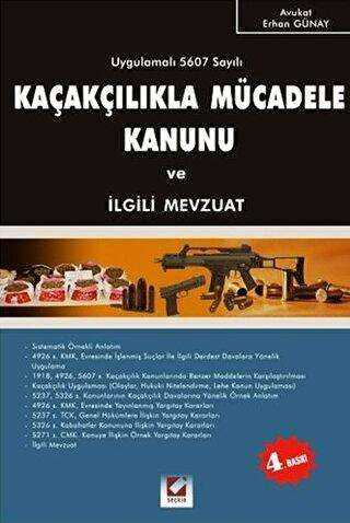 Kaçakçılıkla Mücadele Kanunu ve İlgili Mevzuat - Seçkin Yayıncılık