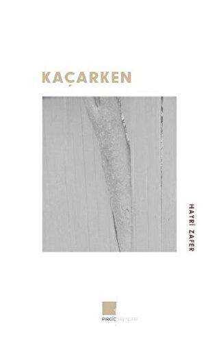 Kaçarken - Pırgiç Yayınları