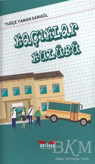 Kaçıklar Kulübü - Perseus