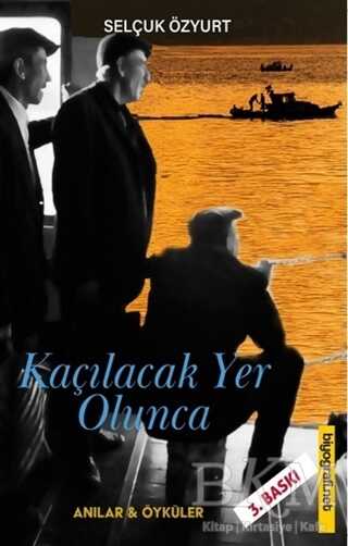 Kaçılacak Yer Olunca - 1