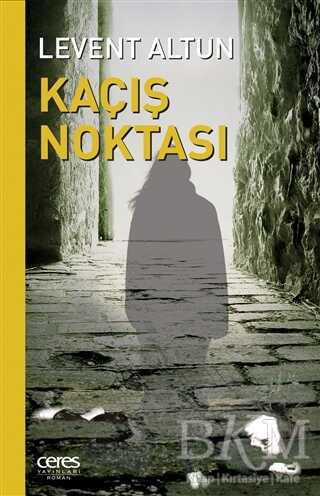 Kaçış Noktası - Ceres Yayınları