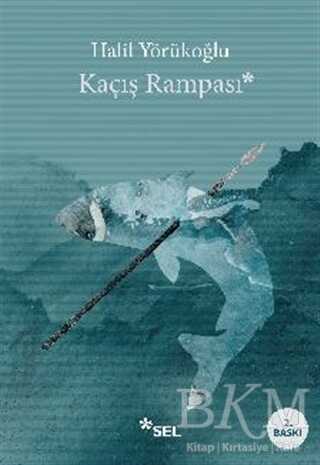 Kaçış Rampası - Sel Yayıncılık