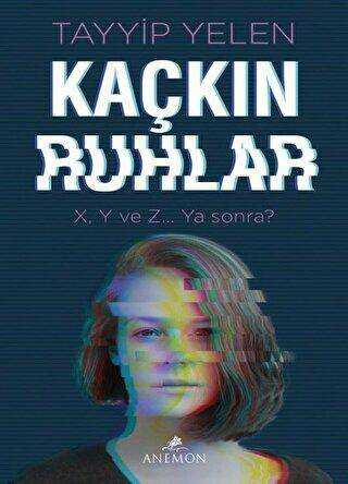 Kaçkın Ruhlar - Anemon Yayınları