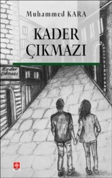 Kader Çıkmazı - Ekin Basım Yayın