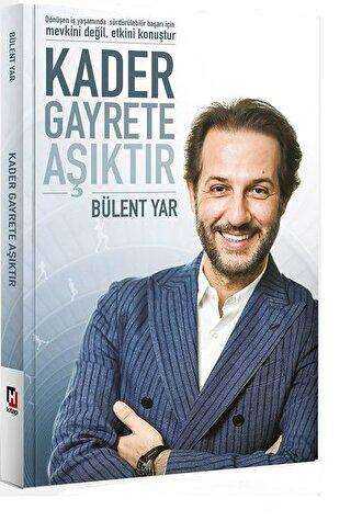 Kader Gayrete Aşıktır - Hürriyet Kitap