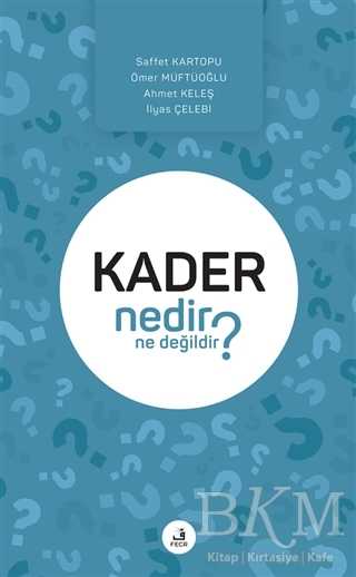 Kader Nedir Ne Değildir? - Fecr Yayınları