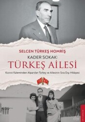 Kader Sokak: Türkeş Ailesi - Destek Yayınları