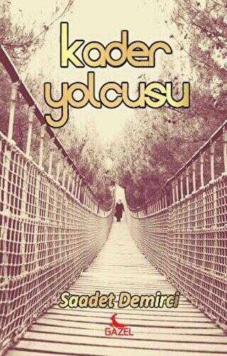 Kader Yolcusu - Gazel Yayınevi