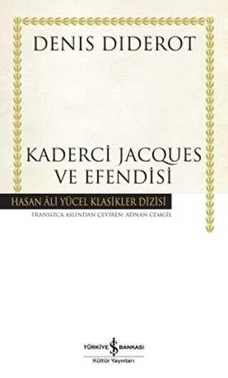 Kaderci Jacques ve Efendisi - İş Bankası Kültür Yayınları