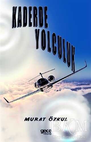 Kaderde Yolculuk - Gece Kitaplığı