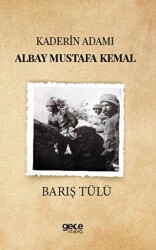 Kaderin Adamı Albay Mustafa Kemal - Gece Kitaplığı