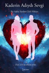 Kaderin Adıydı Sevgi - İkinci Adam Yayınları
