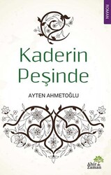 Kaderin Peşinde - Ahir Zaman