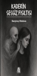 Kaderin Sessiz Fısıltısı - Baygenç Yayıncılık